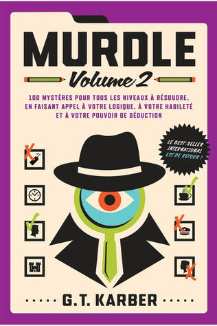 Livre Murdle Vol.2 100 Mystères Pour Tous Les Niveaux À Résoudre