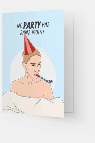 Wenskaart Party Pas Sans Moi