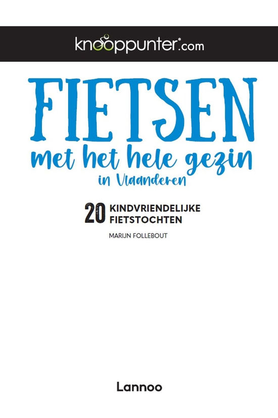 Lannoo Livre Vlaanderen Fietsen Met Het Hele Gezin Knooppunter 2025